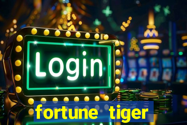 fortune tiger deposito 1 real